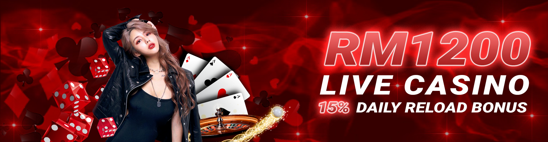 RM1200 Live Casino 15% DAILY RELOAD BONUS